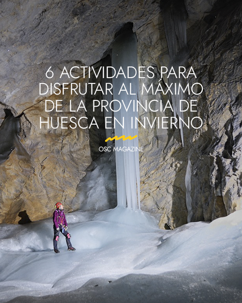 6 Actividades para disfrutar al máximo de la provincia de Huesca en invierno