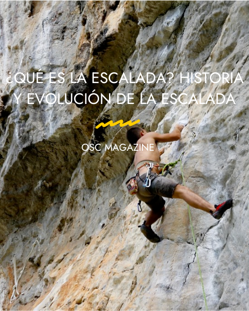 ¿Qué es la escalada? Historia de la escalada y evolución del deporte