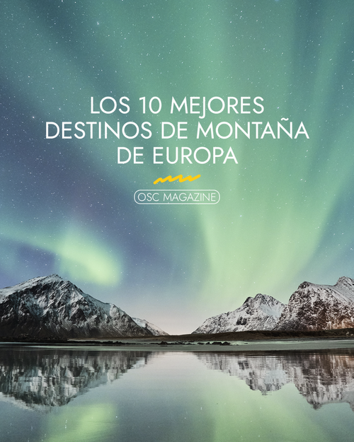 Los 10 mejores destinos de montaña de Europa