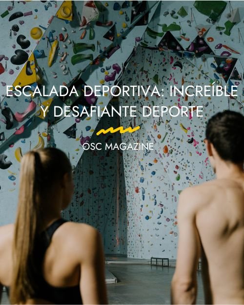 Escalada deportiva: un increíble y desafiante deporte