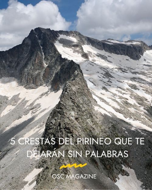 5 Crestas del Pirineo que te dejarán sin palabras